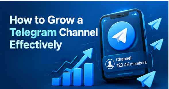 How to Grow a Telegram Channel Effectively