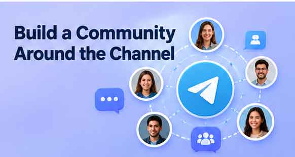 Build a Community Around the Channel